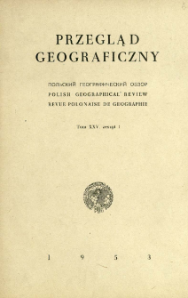 Przegląd Geograficzny T. 25 z. 1 (1953)