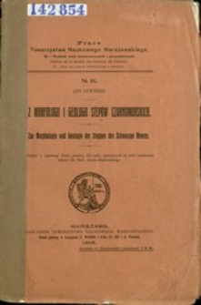Z morfologii i geologii step&oacute;w czarnomorskich = Zur Morphologie und Geologie der Steppen des Schwarzen Meeres