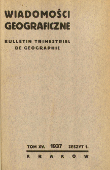 Wiadomości Geograficzne R. 15 z. 1 (1937)