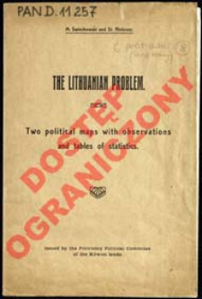 The Lithuanian problem : Two political maps with observations and tables of statistics