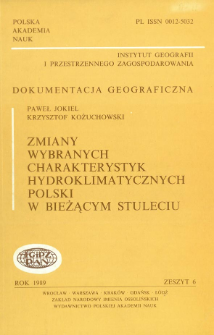 Zmiany wybranych charakterystyk hydroklimatycznych Polski w bieżącym stuleciu = Changes of chosen hydroclimatic characteristics of Poland in the current century