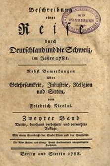 Beschreibung einer Reise durch Deutschland und die Schweiz, im Jahre 1781 : Nebst Bemerkungen über Gelehrsamkeit, Industrie, Religion und Sitten. Bd. 2