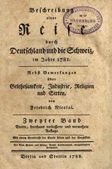 Beschreibung einer Reise durch Deutschland und die Schweiz, im Jahre 1781 : Nebst Bemerkungen &uuml;ber Gelehrsamkeit, Industrie, Religion und Sitten. Bd. 2