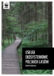 Usługi ekosystemowe polskich lasów : ocena potencjału
