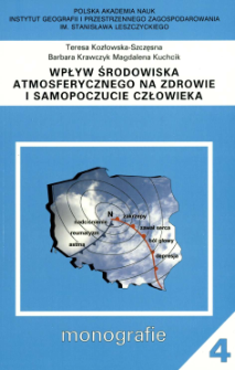 Wpływ środowiska atmosferycznego na zdrowie i samopoczucie człowieka = Influence of atmospheric environment on the human health and well being