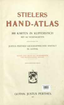 Stielers Hand-Atlas : 100 Karten in Kupferstich mit 162 Nebenkarten
