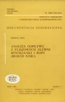 Analiza odpływu z fliszowych zlewni Bystrzanki i Ropy (Beskid Niski) = Analysis of runoff from the Bystrzanka and Ropa flysch catchments (the Beskid Niski Mts)