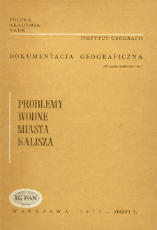 Problemy wodne miasta Kalisza : opracowanie studialne = Problems of water-supply of Kalisz