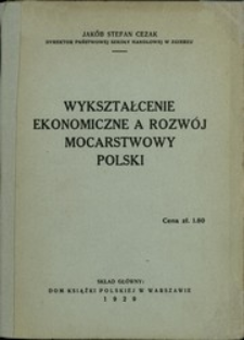 Wykształcenie ekonomiczne a rozwój mocarstwowy Polski