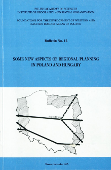 Some new aspects of regional planning in Poland and Hungary : proceedings of the 8th Polish-Hungarian geographical seminar (Zielona G&oacute;ra, Poland 7-11 September 1992)
