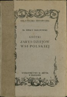 Kr&oacute;tki zarys dziej&oacute;w wsi polskiej