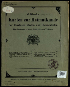 Karten zur heimatkunde der Provinzen Nieder- und Oberschlesien Eine Erg&auml;nzung zu den Schulatanten des Verfassers