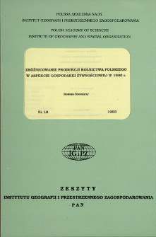 Zróżnicowanie produkcji rolnictwa polskiego w aspekcie gospodarki żywnościowej w 1990 r. = Spatial patterns of agriculture production and Polish food economy 1990