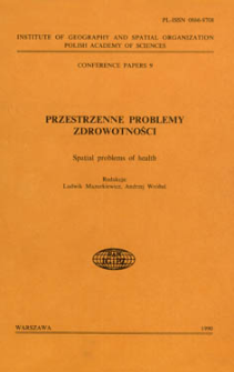 Przestrzenne problemy zdrowotności = Spatial problems of health