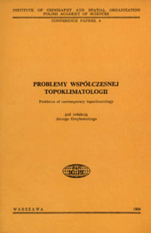 Problemy współczesnej topoklimatologii = Problems of contemporary topoclimatology