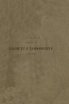 Geografia albo Dokładne opisanie kr&oacute;lestw Galicyi i Lodomeryi