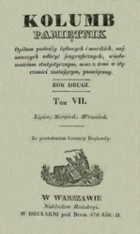 Kolumb : pamiętnik opisom podr&oacute;ży lądowych i morskich, najnowszych odkryć jeograficznych, ... R. 2, t. 7, nr 37-42