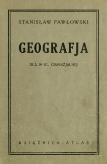 Geografja : dla IV klasy gimnazjalnej