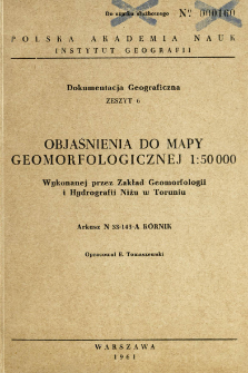 Objaśnienia do mapy geomorfologicznej 1:50 000 wykonanej przez Zakład Geomorfologii i Hydrografii Niżu w Toruniu : arkusz N 33-143-A K&oacute;rnik