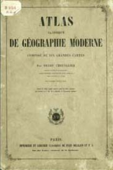 Atlas classique de géographie moderne composé de dix grandes cartes