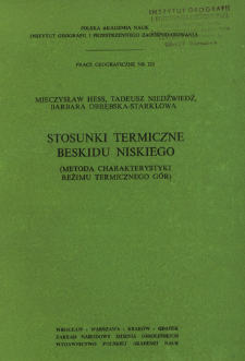 Stosunki termiczne Beskidu Niskiego : (metoda charakterystyki reżimu termicznego g&oacute;r) = Termičeskie uslovi&acirc; Nizkogo Beskida : (metoda harakteristiki termičeskogo režima gor) = Thermal conditions of the Lower Beskid range : (method of characterising the thermal relations in mountainous areas)