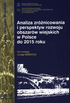 Analiza zróżnicowania i perspektyw rozwoju obszarów wiejskich w Polsce do 2015 roku