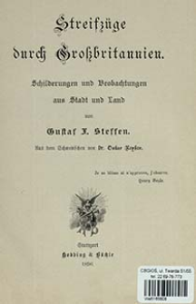 Streifz&uuml;ge durch Gro&szlig;britannien : Schilderungen und Beobachtungen aus Stadt und Land