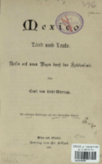 Mexico : Land und Leute : Reisen auf neuen Wegen durch das Aztekenland