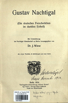 Gustav Nachtigal : (ein deutsches Forscherleben im dunkeln Erdteil)