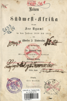 Reisen in Südwest-Afrika bis zum See Nganmi in den Jahren 1850 bis 1854. Bd. 1