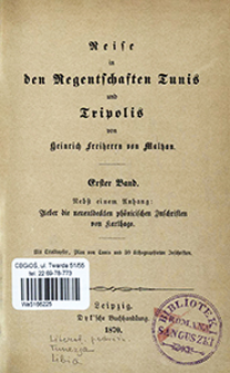 Reise in den Regentschaften Tunis und Tripolis. Bd. 1, Nebst einem Anhang : ueber die neuentdeckten ph&ouml;nicischen Inschriften von Karthago