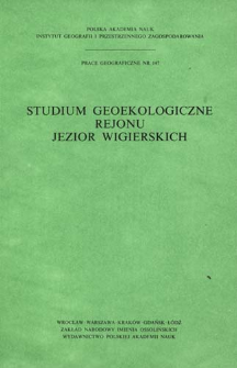 Studium geoekologiczne rejonu jezior wigierskich : opracowanie zbiorowe = Geo&egrave;kologičeska&acirc; monografi&acirc; rajona vigerskih oz&euml;r = Geo-ecological study of the Wigry lakes region