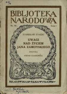 Uwagi nad życiem Jana Zamoyskiego