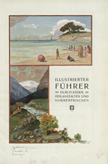 Illustrierter F&uuml;hrer durch B&auml;der, Heilanstalten und Sommerfrischen