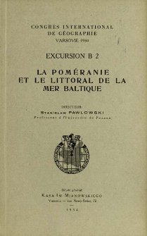 Congrés International De Géographie, Varsovie 1934. Excursion B 2, Le Poméranie et le littoral de la Mer Baltique