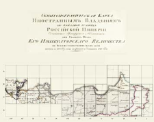 Semitopografičeskaja karta inostrannym vladeni&acirc;m po zapadnoj granice Rossijskoj Imperii : [index of maps]