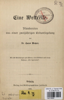 Eine Weltreise : Plaudereien aus einer zweij&auml;hrigen Erdumsegelung