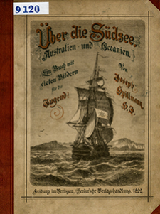 Ueber die S&uuml;dsee : (Australien und Oceanien) : ein Buch mit vielen Bildern f&uuml;r die Jugend