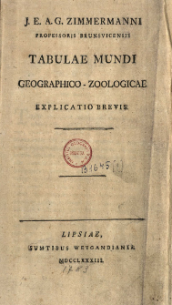 Tabulae Mundi Geographico-Zoologicae : Explicatio Brevis