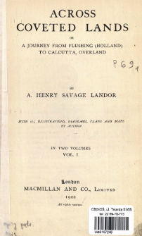 Across coveted lands or a journey from Flushing (Holland) to Calcutta, Overland : in two volumes. Vol. 1