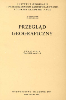 Przegląd Geograficzny T. 63 z. 3-4 (1991)