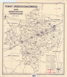 Powiat grodziskomazowiecki : mapa administracyjna i komunikacyjna 1:100 000