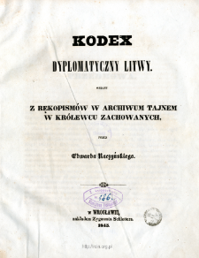 Kodex dyplomatyczny Litwy = Codex diplomaticus Lithuaniae