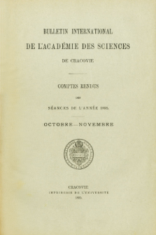 Bulletin International de L' Académie des Sciences de Cracovie : comptes rendus. (1895) No. 8 Octobre-Novembre