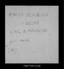 Rewica Szlacheka. Files of Rawa Mazowiecka district in the Middle Ages. Files of Historico-Geographical Dictionary of Masovia in the Middle Ages