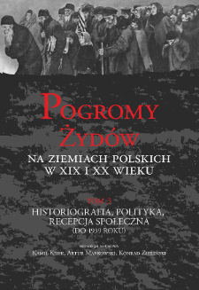 Lewica wobec pogromów Żydów na ziemiach polskich w obszarze wpływów rosyjskich na przełomie XIX i XX wieku