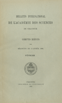 Bulletin International de L' Académie des Sciences de Cracovie : comptes rendus (1894) No. 2 Février