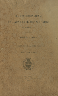 Bulletin International de L' Acad&eacute;mie des Sciences de Cracovie : comptes rendus (1894) No. 10 D&eacute;cembre