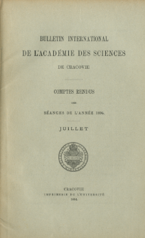 Bulletin International de L' Académie des Sciences de Cracovie : comptes rendus (1894) No. 7 Juillet