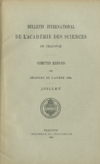 Bulletin International de L' Acad&eacute;mie des Sciences de Cracovie : comptes rendus (1894) No. 7 Juillet